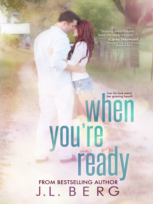 Title details for When You're Ready by J.L. Berg - Available